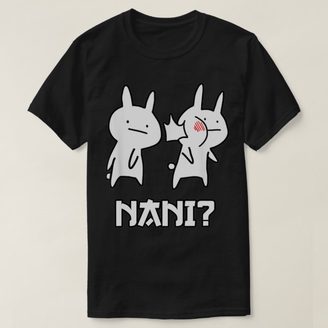 T-shirt Amusant vêtement japonais Anime Funny Nani Rabbit  (Design devant)