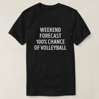 T-shirt Amusant Weekend de prévision Volleyball Lover