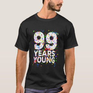 T-shirt Amusante 99 Ans Jeune Heureuse 99ème Chemise Anniv