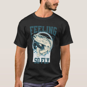T-shirt Amusante chemise de pêche à la mouche pour pêcheur
