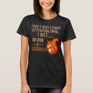 T-shirt Amusante écureuil à courte attention Hommes Femmes
