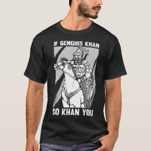 T-shirt Amusante histoire mongole plaisanterie et Genghis 