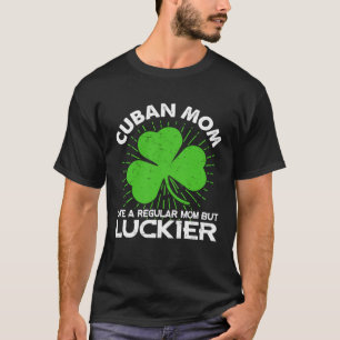 T-shirt Amusante Maman cubaine St Patrick's Day Lucky Iris