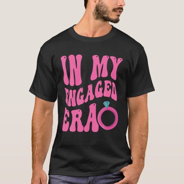 T-shirt Amusante mariée dans mon Fiançailles de l'ère Enga (Devant)