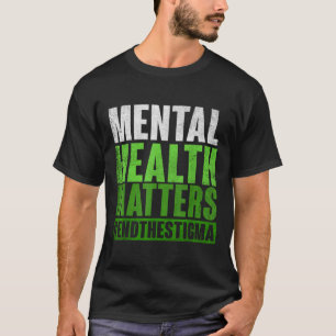 T-shirt Amusante Santé Mentale Verte S Sensibilisation Fin