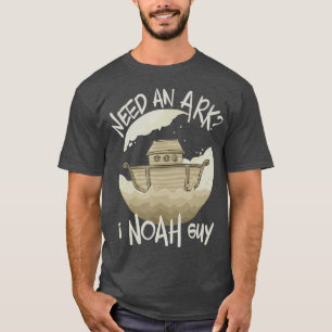 T-shirt Amusants Bible Story Besoin d'un Arche I Noah Guy 