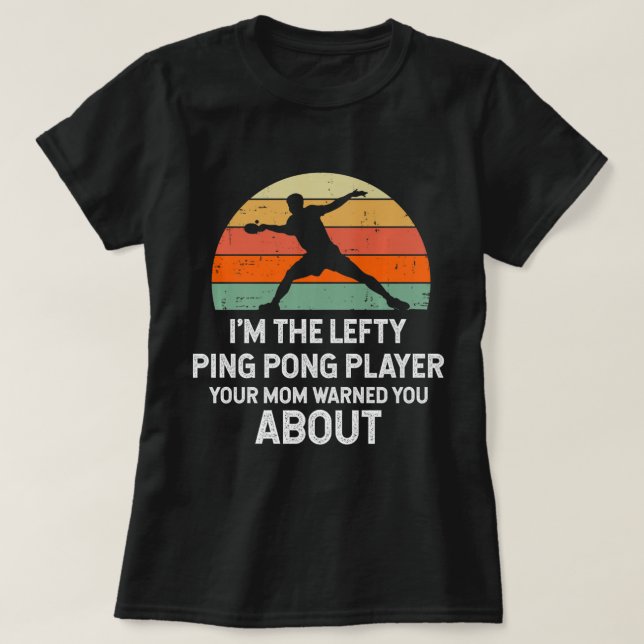 T-shirt Amusants Ping Pong Table Tennis Gauche Joueur Main (Design devant)