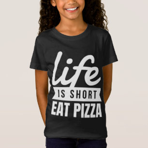 T-Shirt Amusants Snacks Vie Est Court Manger Pizza Amateur