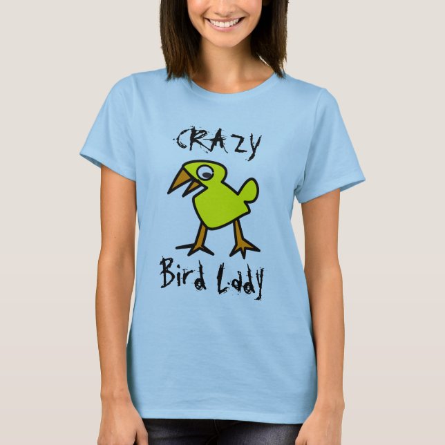 T-shirt Amusement fol de cadeau de Madame Shirt d'oiseau (Devant)