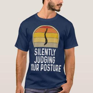 T-shirt Amusez Silencieusement Juger Votre Posture Chiropr
