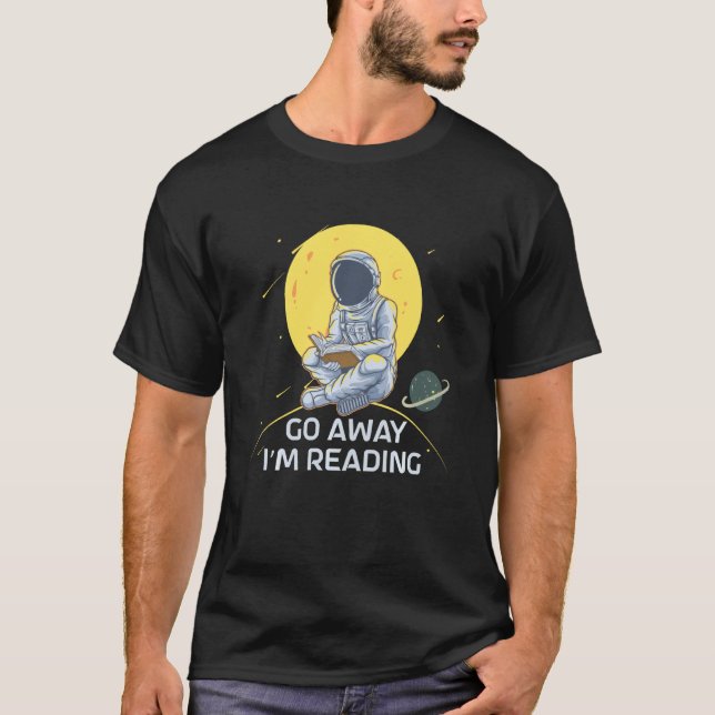 T-shirt Amusez-Vous Je Lis Astronaut Spaceman Moon Pl (Devant)