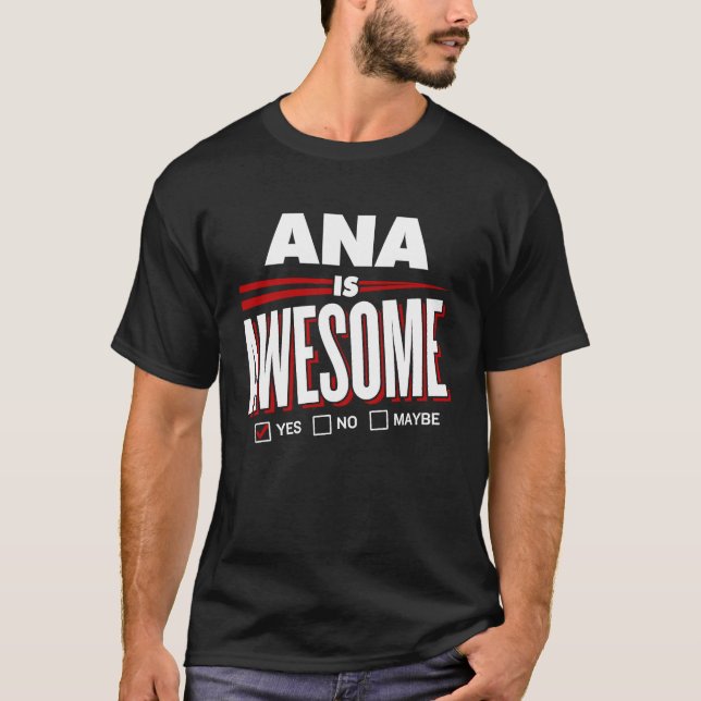 T-shirt ANA Est Un Ami De Famille Génial Nom (Devant)