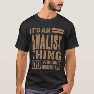 T-shirt Analiste - Drôle et Hobby