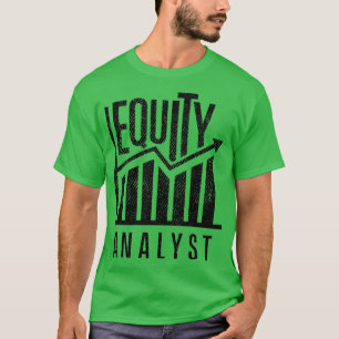 T-shirt Analyse stock Analyste de capitaux propres Trader 