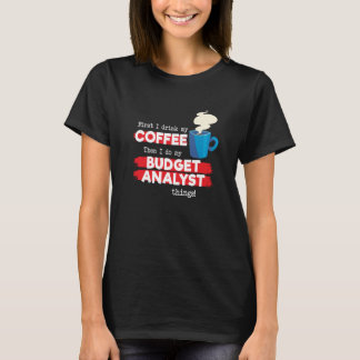 T-shirt Analyste budgétaire et café