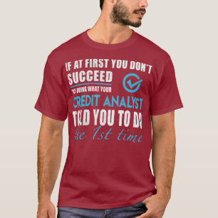 T-shirt Analyste De Crédit Analyste De Crédit Vous A