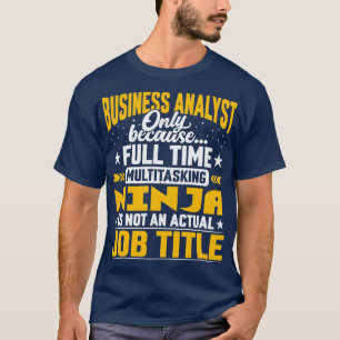 T-shirt Analyste d'entreprise Titre du poste Funny Busines