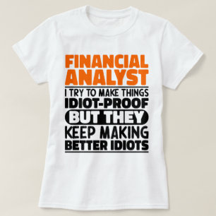 T-shirt Analyste Financier J'Essaie De Faire Des Choses Dr