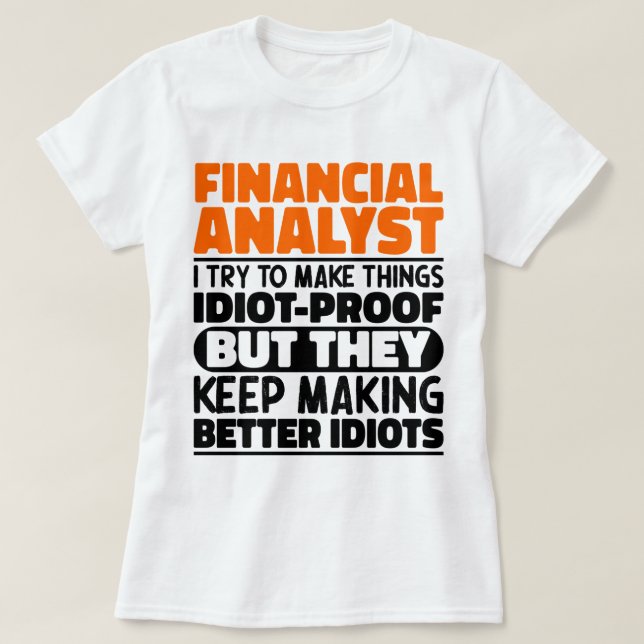 T-shirt Analyste Financier J'Essaie De Faire Des Choses Dr (Design devant)