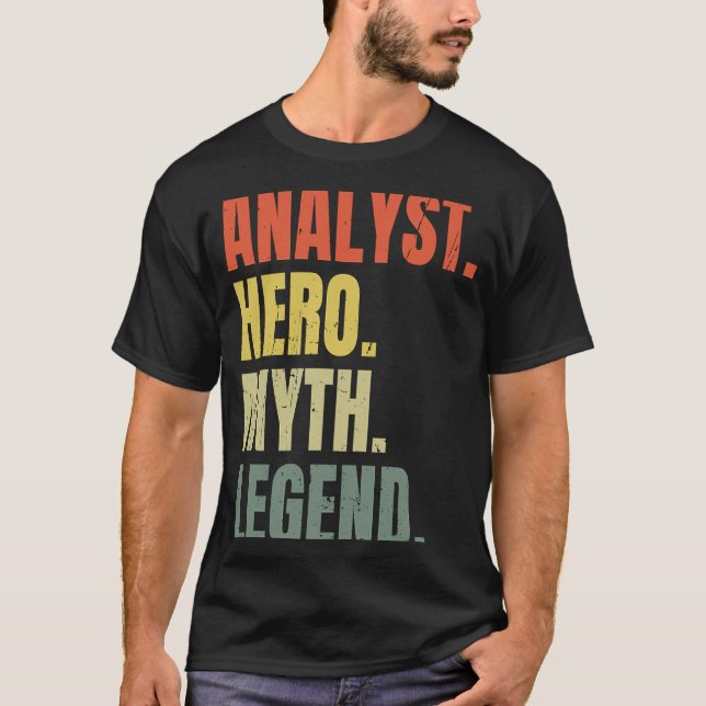 T-shirt Analyste Héros Mythe Légende Meilleur analyste d'e (Devant)