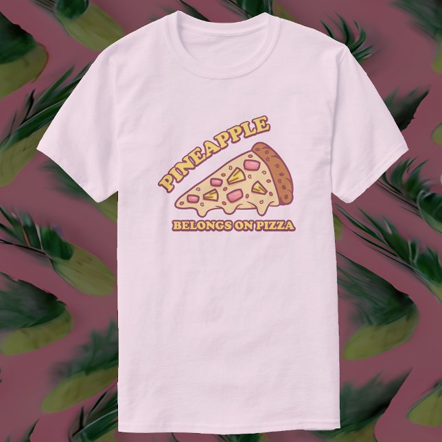 T-shirt Ananas Appartient Sur Pizza - Pro Hawaiian Pizza (Créateur téléchargé)