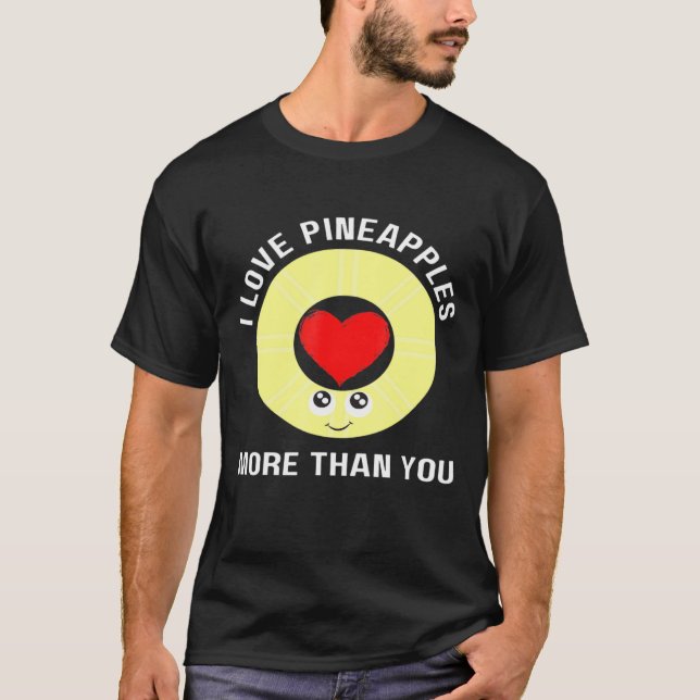 T-shirt Ananas J'Aime Les Ananas Plus Que Vous Hommes Femm (Devant)