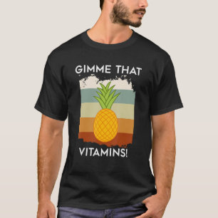 T-shirt Ananas sain Fruits tropicaux Gimme Vitamines