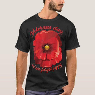 T-shirt anciens combattants jour de peur d'oublier la fleu