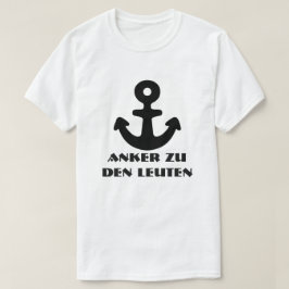 T-shirt Ancre et texte allemand Anker zu den Leuten