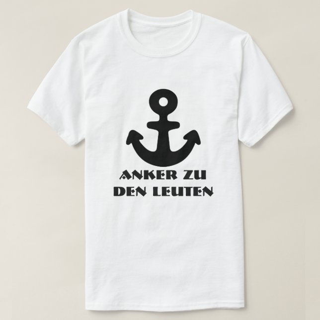 T-shirt Ancre et texte allemand Anker zu den Leuten (Design devant)