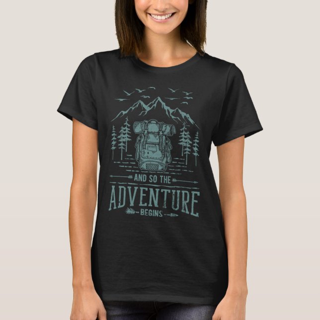 T-shirt And So The Adventure Begins Hiker Backpack Mountai (Devant)