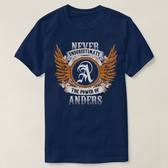 T-shirt Anders Nom Chemise Ne Sous-Estime Jamais Le Pouvoi (Design devant)