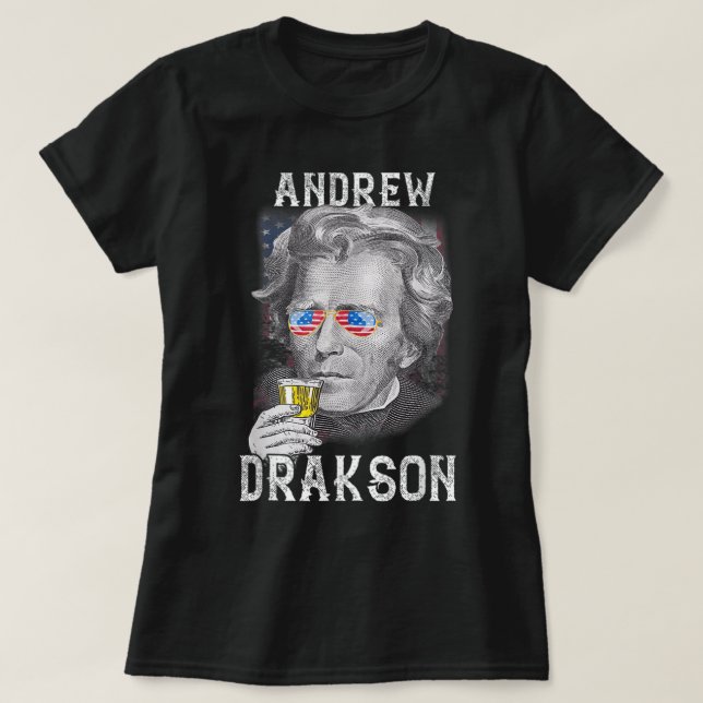 T-shirt Andrew Jackson Drakson 4 juillet Boire de la bière (Design devant)