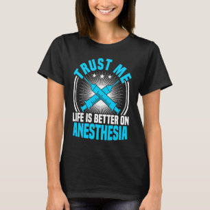 T-shirt Anesthésie Infirmière Faites-moi confiance La vie 