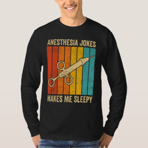 T-shirt Anesthésiste Anesthésiologie Anesthésie Blague Ma