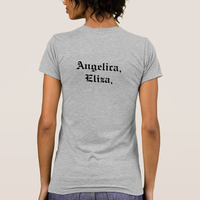 T-shirt Angélique officinale, Eliza, et Peggy. Citation de (Dos)