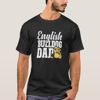 T-shirt Anglais Bulldog Dad Chien anglais Bulldog Propriét