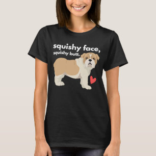 T-shirt Anglais Bulldog Squishy Face Squishy Butt