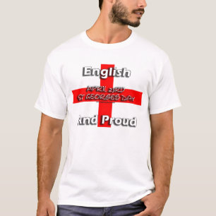 T-shirt Anglais et fier - St Georges jour 23 avril