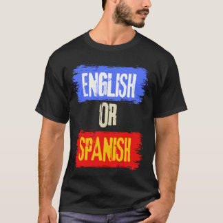 T-shirt Anglais Ou Espagnol Mème Drôle cool de plaisanteri