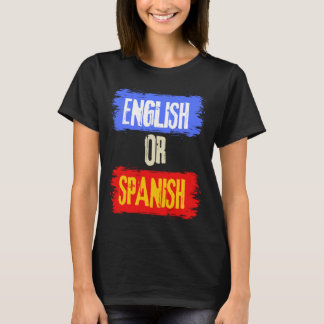 T-shirt Anglais Ou Espagnol Mème Drôle cool de plaisanteri