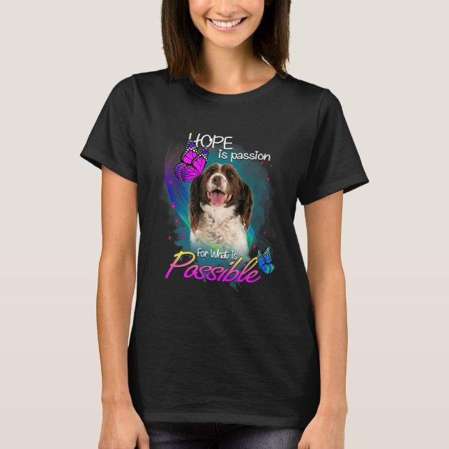 T-shirt Anglais Springer Spaniel Chien Passion Pour Possib (Devant)