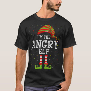 T-shirt Angry Elf Christmas Matching Funny Je suis l'Angry