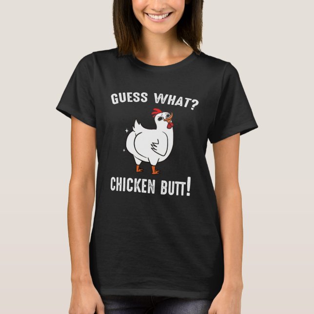 T-shirt Animal Guess What Chicken Butt Cute Chickens Buffs (Devant)