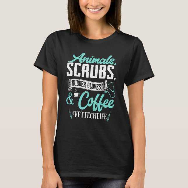 T-shirt Animals Scrubs Rubber Gloves And Coffee Vet Tech L (Devant)