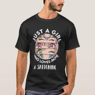 T-shirt Anime Et Sketching Cadeau Juste Une Fille Qui Aime
