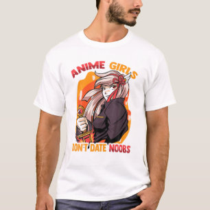 T-shirt Anime Girls Don't Date Noobs - Cute Kawaii - Manga
