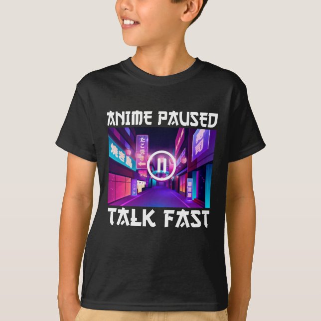 T-shirt Anime Pause Parler Fast (Devant)