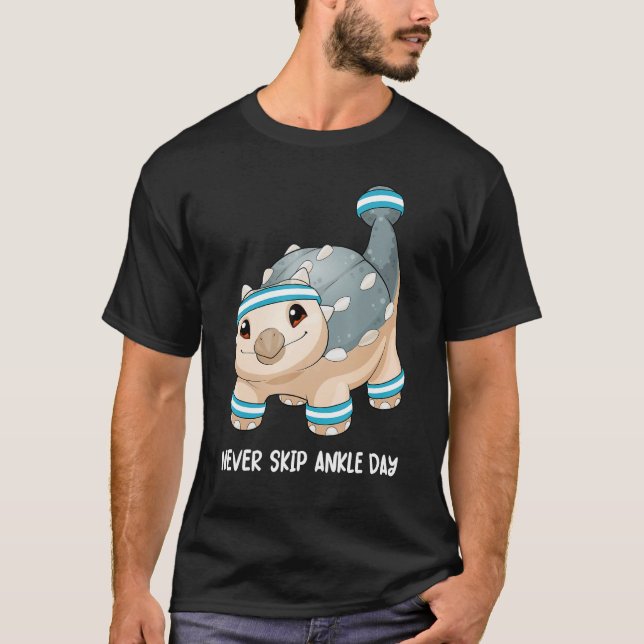 T-shirt Ankylosaurus Gym Workout Never Skip Ankle Day  Mus (Devant)
