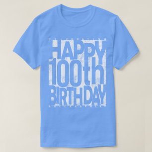 T-shirt Anniversaire 100 ans